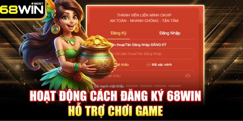 Điều kiện thực hiện đăng ký 68WIN